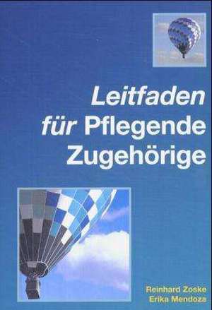 Leitfaden für Pflegende Zugehörige de Reinhard Zoske