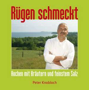 Rügen schmeckt 2 de Peter Knobloch