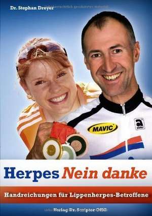 Herpes Nein danke de Stephan Dreyer