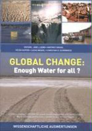 Global Change: Enough Water for all? de Jose L. Lozan