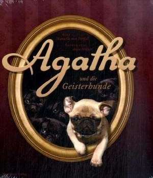 Agatha und die Geisterhunde de Manuela von Perfall