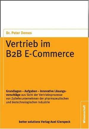 Vertrieb im B2B E-Commerce de Peter Demes