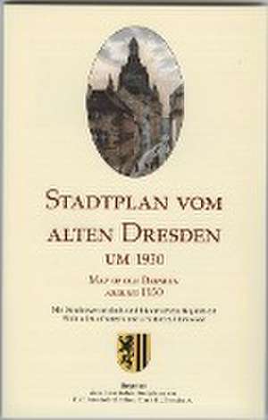 Stadtplan vom alten Dresden um 1930 / Map of Old Dresden around 1930 de Michael Schmidt