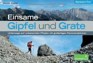 Einsame Gipfel und Grate de Michael Reimer