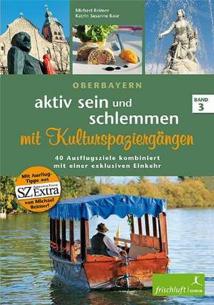 Aktiv sein und schlemmen mit Kultur-Spaziergängen 03 de Michael Reimer