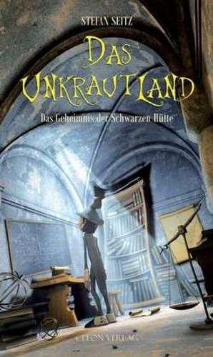 Das Unkrautland 02 de Stefan Seitz