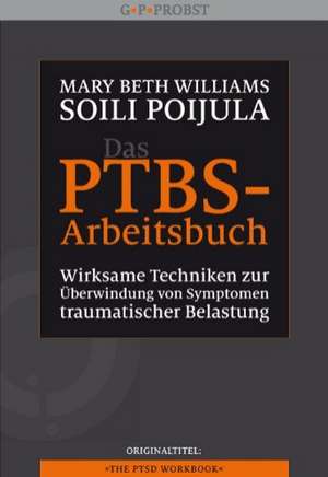 Das PTBS-Arbeitsbuch de Mary Beth Williams