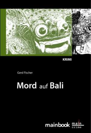 Mord auf Bali de Gerd Fischer