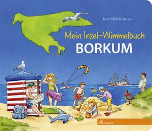 Mein Insel-Wimmelbuch Borkum de Joachim Krause