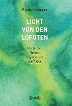 Licht von den Lofoten de Ralph Schippan