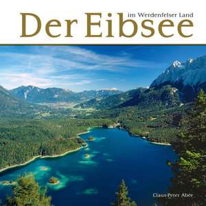 Der Eibsee im Werdenfelser Land de Claus-Peter Abèe