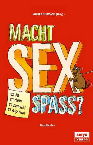 Macht Sex Spaß ? Ja, Nein, Vielleicht, Weiß nicht de Martina Brandl