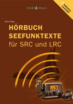 Seefunktexte SRC und LRC de Rudi Singer