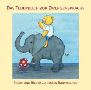 Das Teddybuch zur Zwergensprache de Vivian König