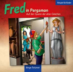 Fred 03. Fred in Pergamon de Birge Tetzner