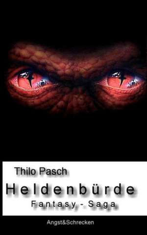 Heldenbürde de Thilo Pasch