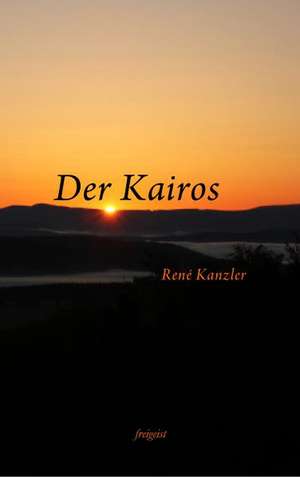 Der Kairos de René Kanzler