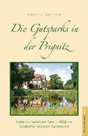 Gutsparks in der Prignitz de Torsten Foelsch