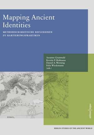 Mapping Ancient Identities de Susanne Grunwald