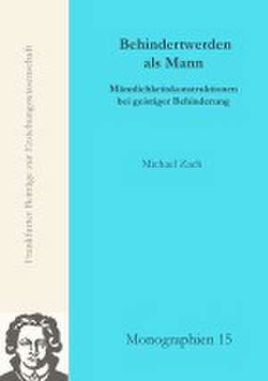 Behindertwerden als Mann de Michael Zach
