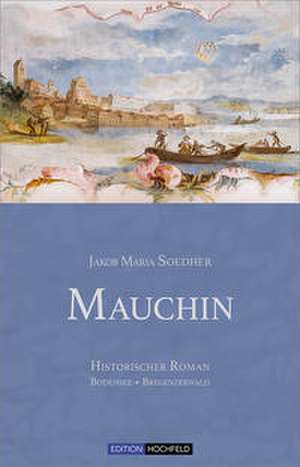 Mauchin de Jakob Maria Soedher