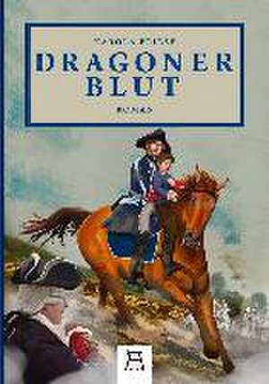 Dragonerblut de Karola Briese