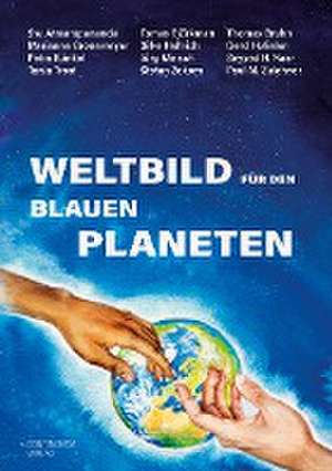 Weltbild für den Blauen Planeten de Tomas Björkman