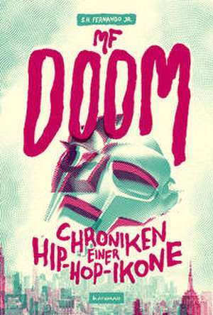 MF DOOM de S. H. Fernando Jr.