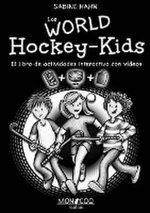 Los WORLD Hockey-Kids de Sabine Hahn