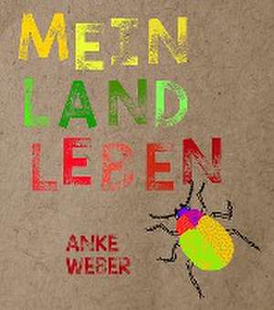 Mein Landleben de Anke Weber