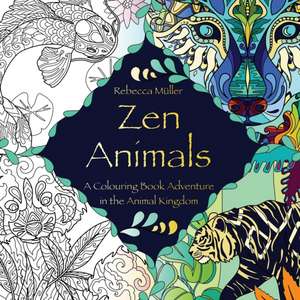 Zen Animals de Rebecca Seraphine Müller