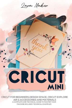 Cricut Mini (German Version) de Lara Maker