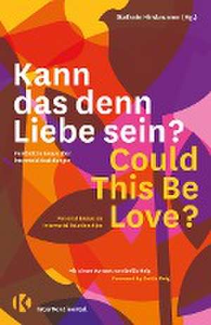 Kann das denn Liebe sein? Could This Be Love? de Stefanie Hirsbrunner