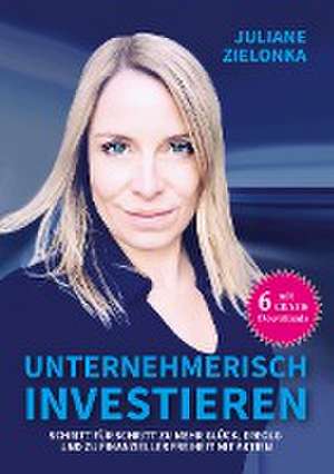 Unternehmerisch investieren de Juliane Zielonka