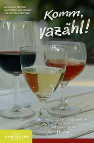Komm, vazähl! de Adin Hassa