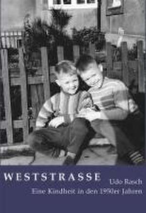 Weststrasse de Udo Rasch