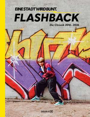 FLASHBACK - EINE STADT WIRD BUNT de Jakob Hinze