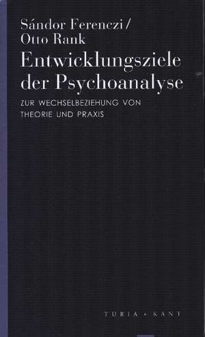 Entwicklungsziele der Psychoanalyse de Sándor Rank