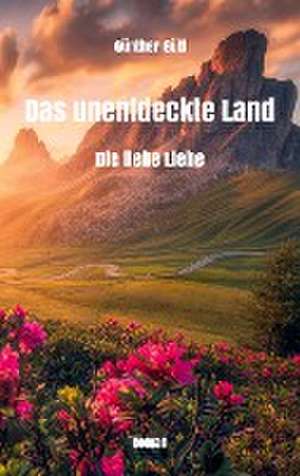 Das unentdeckte Land de Günther Gütl