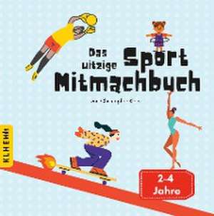 Das witzige Sport Mitmachbuch de Christopher Klein