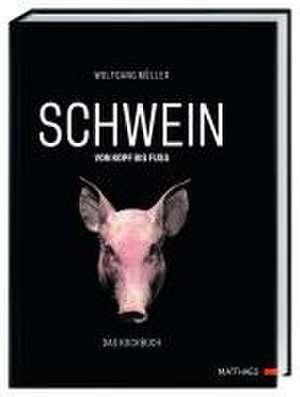 SCHWEIN: von Kopf bis Fuß de Wolfgang Müller