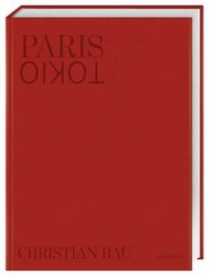 Paris - Tokio de Christian Bau