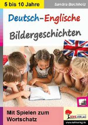 Deutsch-Englische Bildergeschichten de Sandra Buchholz