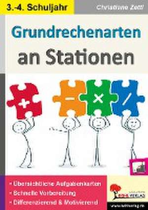 Grundrechenarten an Stationen / Klasse 3-4 de Christiane Zettl