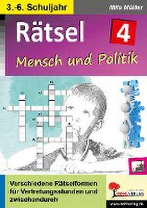 Rätsel / Band 4: Mensch und Politik de Mila Müller