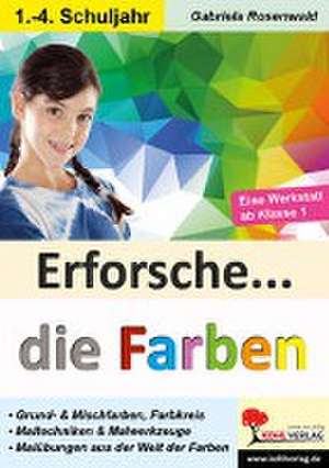 Erforsche ... die Farben de Gabriela Rosenwald