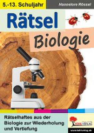 Rätsel Biologie de Hannelore Rössel