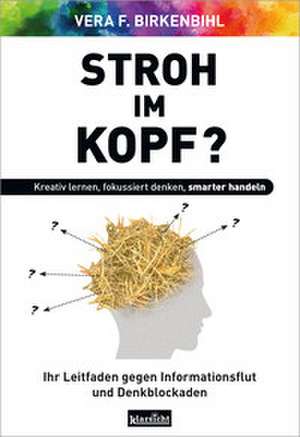 Stroh im Kopf? de Vera F. Birkenbihl