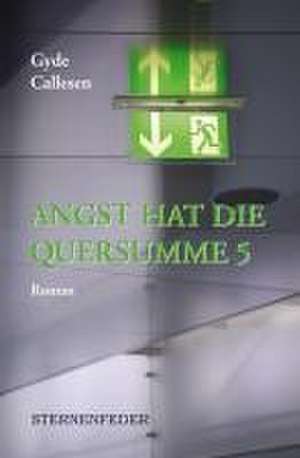 Angst hat die Quersumme 5 de Gyde Callesen