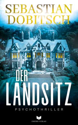 Der Landsitz de Sebastian Dobitsch